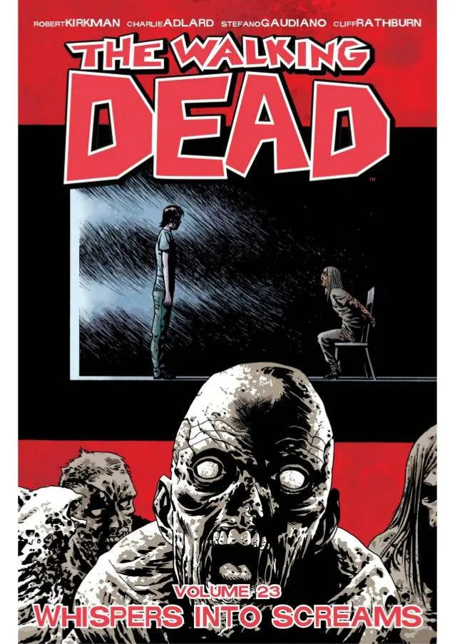The Walking Dead Volume 23: Whispers Into Screams Paperback Illustrated, May 12 2015 King Gaming