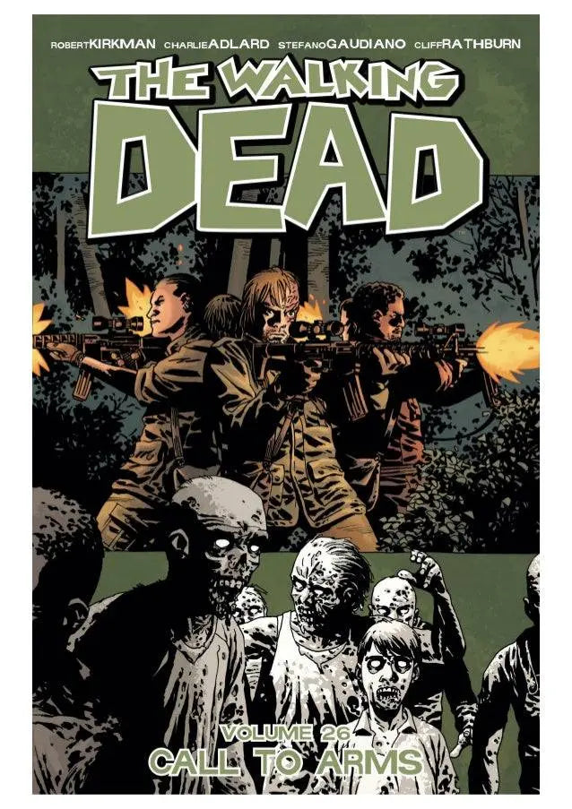 The Walking Dead Volume 26: Call To Arms Paperback Illustrated, Sept. 20 2016 King Gaming